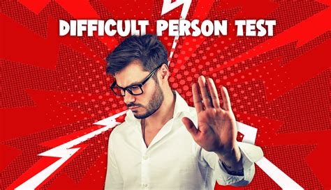 the hard person test|is the difficult person test legit.